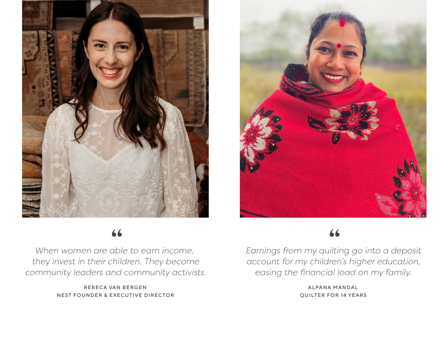 "When women are able to earn income, they invest in their childresn. They become community leaders and community activists." - Rebeca Van Bergen, Nest Founder & Executive Director