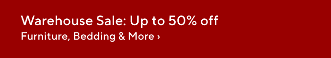 Warehouse Sale: Up to 50% Off