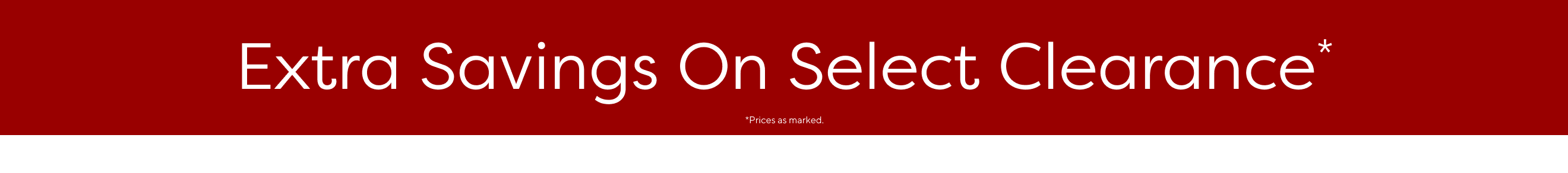 Extra Savings on Select Clearance