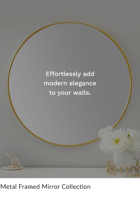 Metal Framed Mirror Collection