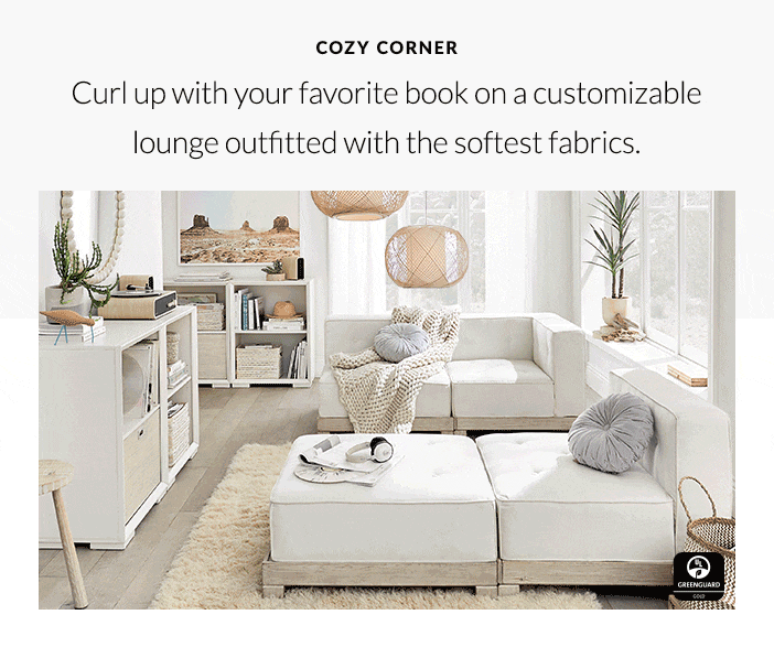 Cozy Corner – Curl up with your favorite book on a customizable lounge outfitted with the softest fabrics.