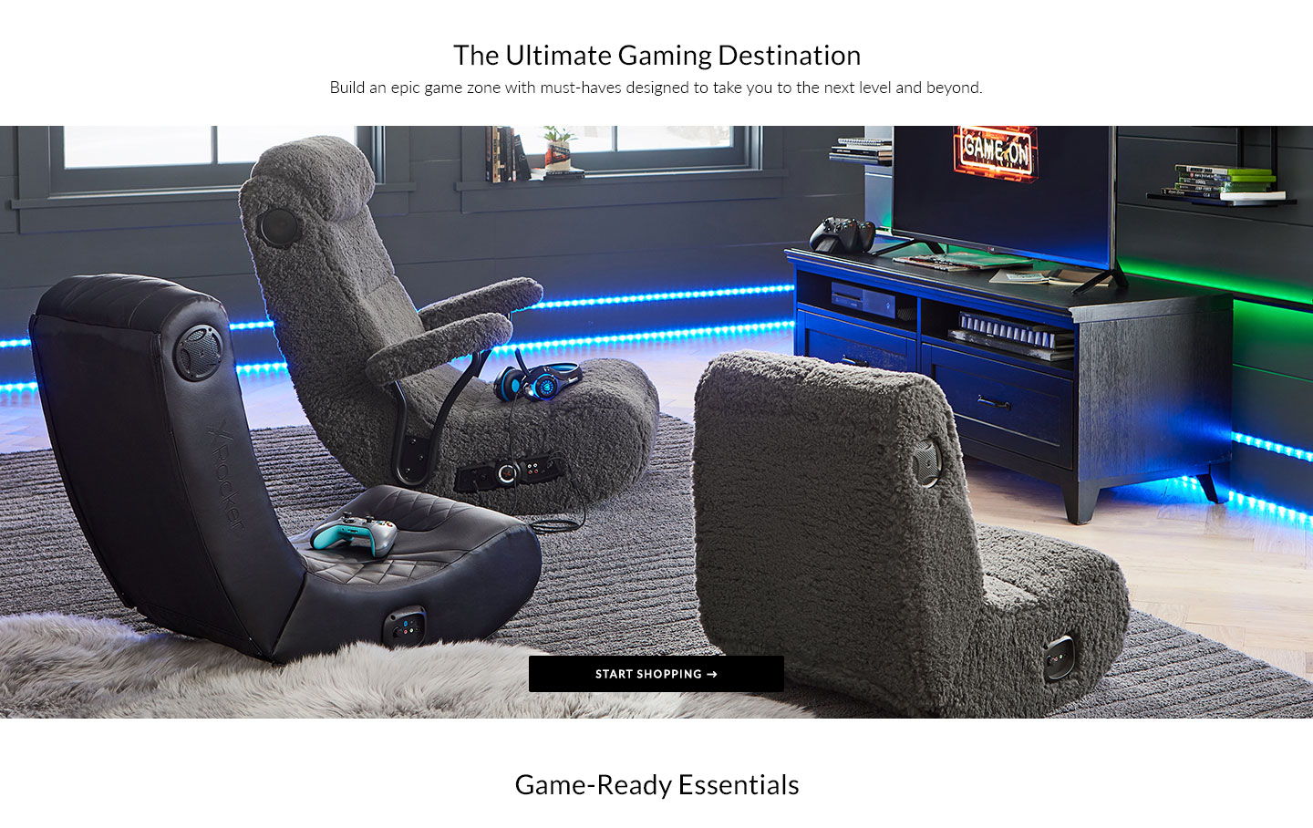 The Ultimate Gaming Destination - Build an epic game zone with must-haves designed to take you to the next level and beyond.