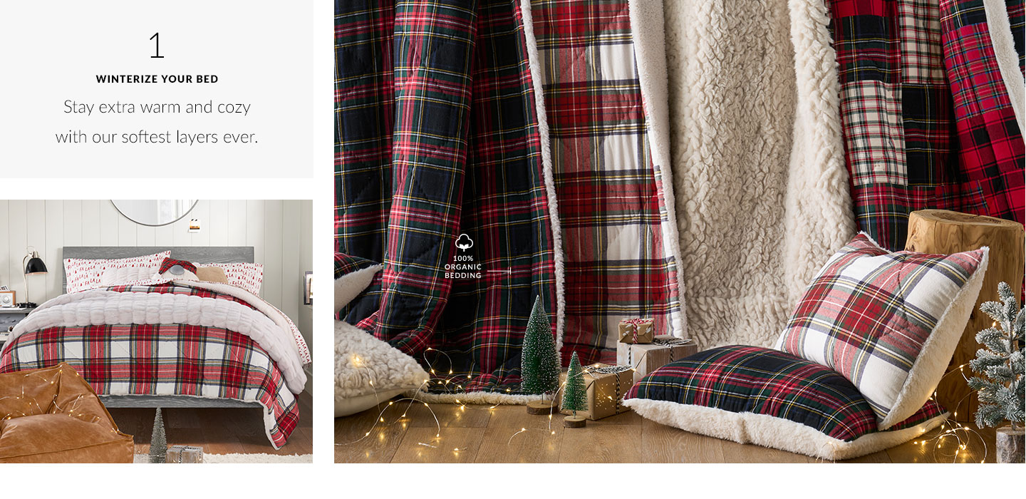 Winterize Your Bed - Stay extra warm and cozy with our softest layers ever.
