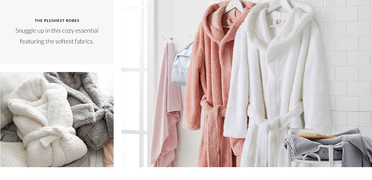 The plushest robes 