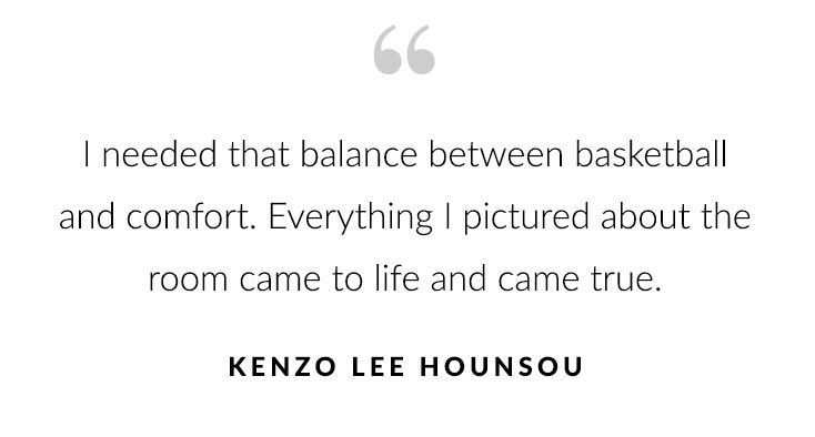 "I needed that balance between basketball and comfort. Everything I pictured about the room came to life and came true." – Kenzo Lee Hounsou