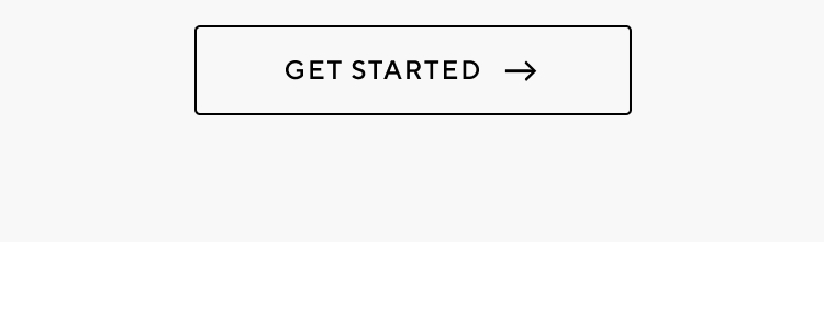 Get Started >