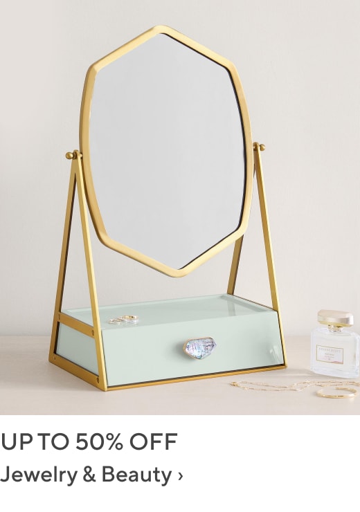 Up to 50% off Jewelry & Beauty