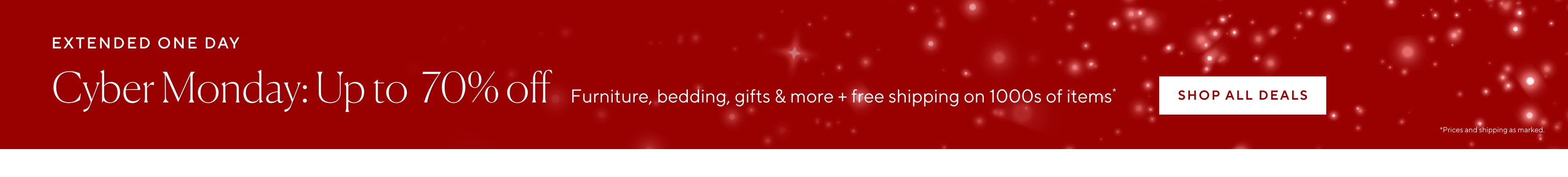 Today Only, New Deals Added - Cyber Monday Deals Up to 70% Off Furniture, Bedding Gifts, & More. Plus, free shipping on 1000s of items