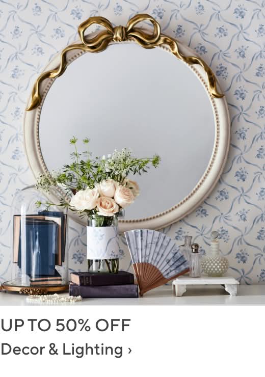 Up to 50% off Decor & Lighting