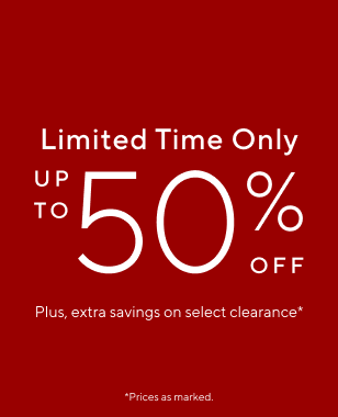 Plus, Extra Savings on Select Clearance*
