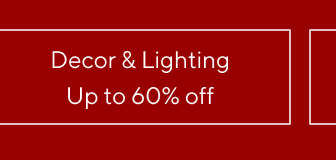 up to 60% off decor & lighting