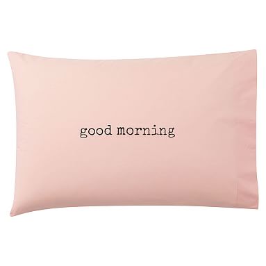 Good Morning Pillowcase
