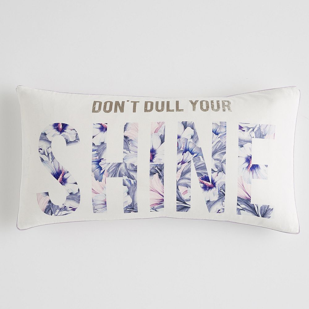 Don't Dull Your Shine Pillow