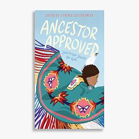 Ancestor Approved: Intertribal Stories for Kids Book