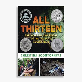 All Thirteen: The Incredible Cave Rescue of the Thai Boys' Soccer Team Book
