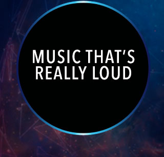 Music That's Really Loud