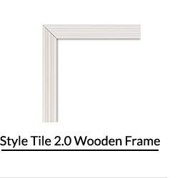 Style Tile 2.0 Wooden Frame