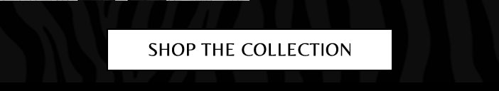 Shop The Collection
