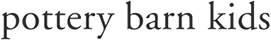 Pottery Barn Kids