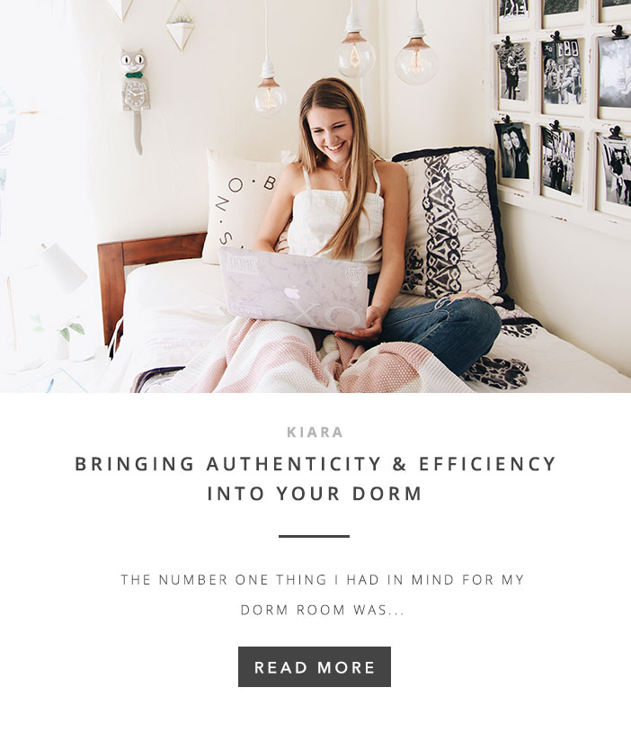 Bringing Authenticity & Efficiency Into Your Dorm