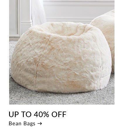 Up to 40% Off Bean Bags >