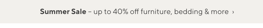 Summer Sale: Up to 40% Off