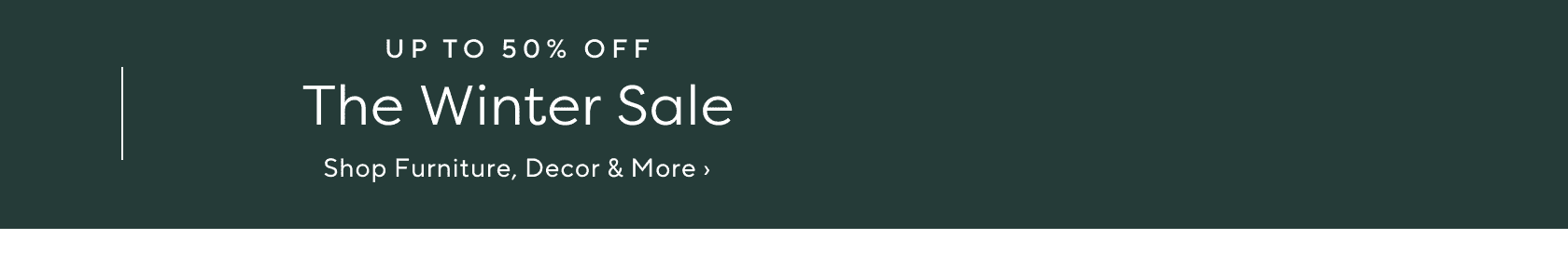 The Winter Sale: Up to 50% Off
