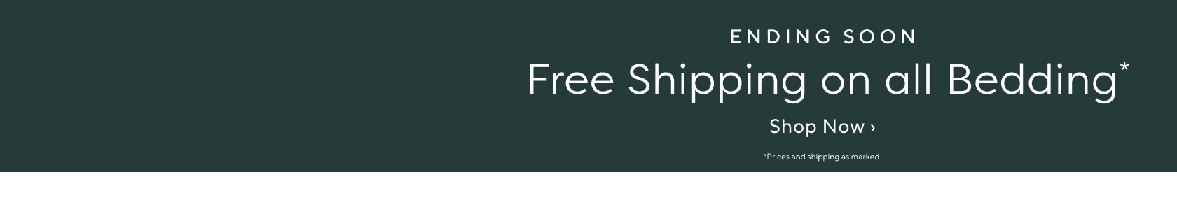 Ends Soon! Free Shipping on All Bedding