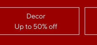 Up to 50% off Decor