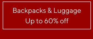 Backpacks & Luggage - Up to 60% off
