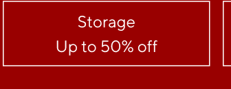 Storage - Up to 50% off