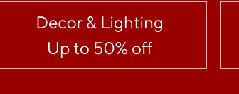 up to 50% off decor & lighting