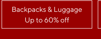up to 60% off backpacks & luggage