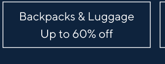 up to 60% off backpacks & luggage