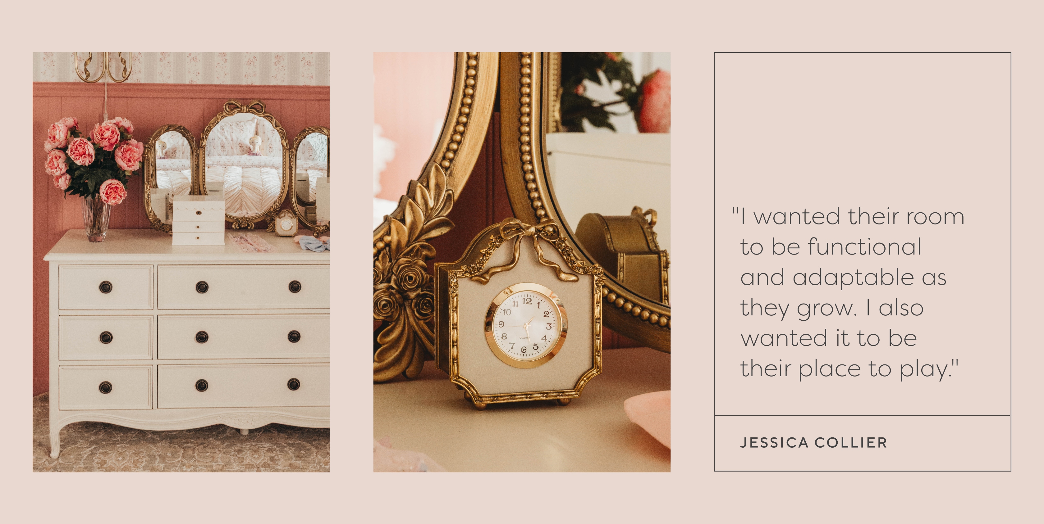 I wanted their room to be functional and adaptable as they grow. I also wanted it to be their place to play.