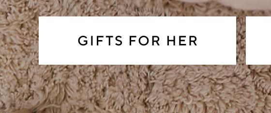Gifts for Her