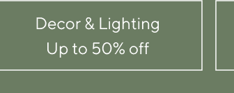 Decor & Lighting - Up to 50% off