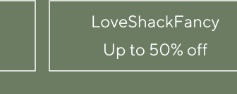 LoveShackFancy - Up to 50% off