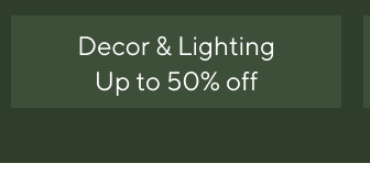 Decor & Lighting - Up to 50% off