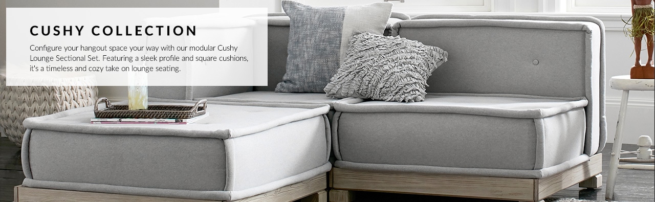 Cusy Collection – Configure your hangout space your way with our modular Cushy Lounge Sectional Set. Featuring a sleek profile and square cushions, it's a timeless and cozy take on lounge seating. Cusy Collection – Configure your hangout space your way with our modular Cushy Lounge Sectional Set. Featuring a sleek profile and square cushions, it's a timeless and cozy take on lounge seating.
