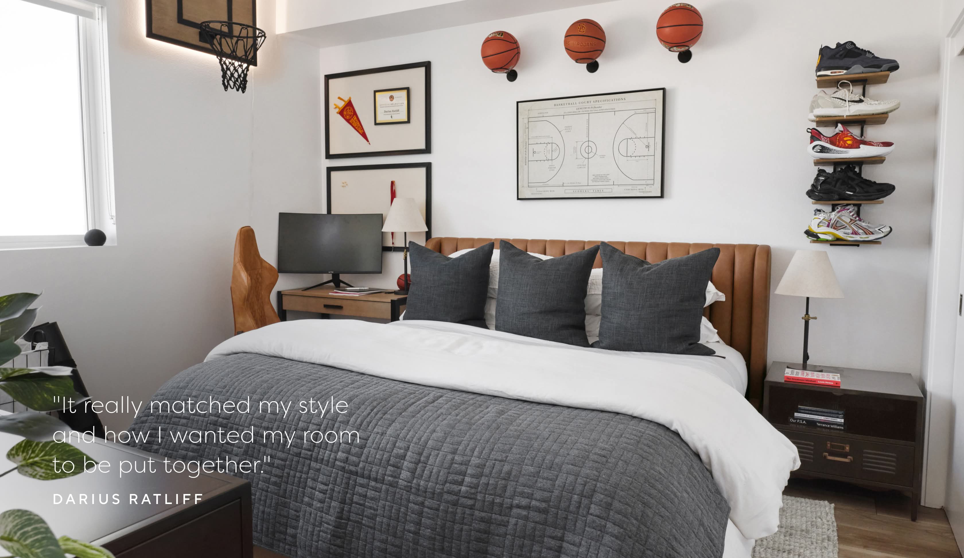 "It really matched my style and how I wanted my room to be put together."
