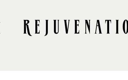 Rejuvenation