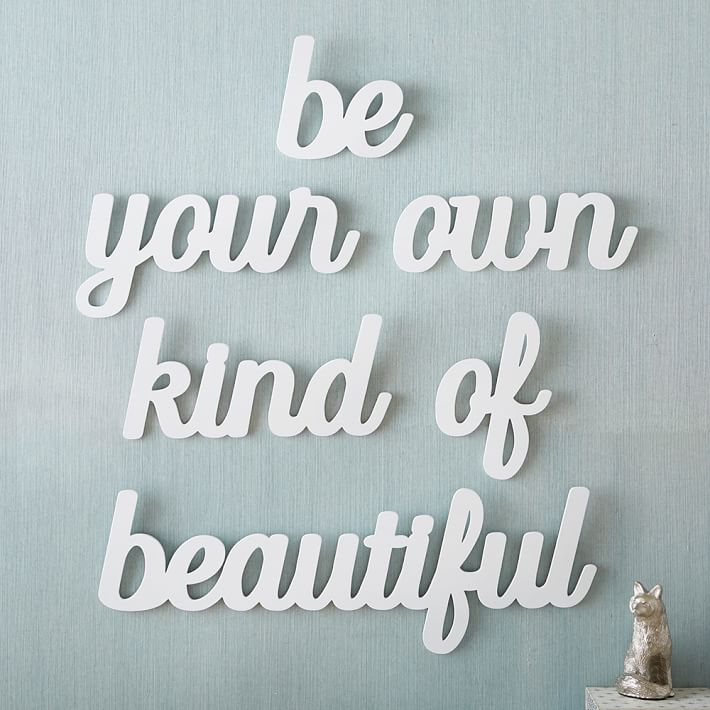 Be Your Own Kind of Beautiful Wall Art