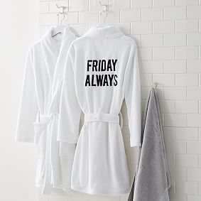 Friday Always Robe