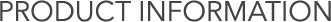 Product Information