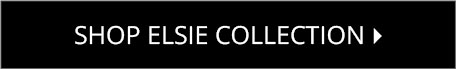 Shop Elsie Collection