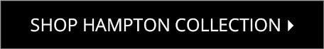 Shop Hampton Collection