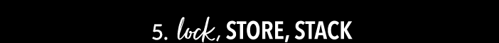 5. Lock, Store, Stack