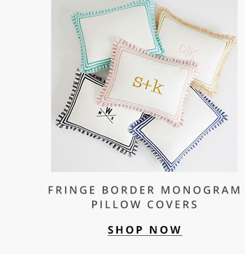 Fringe Border Monogram Pillow