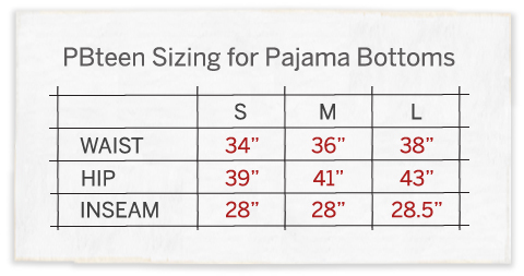 Pottery Barn Teen Sizing for Pajama Bottoms
